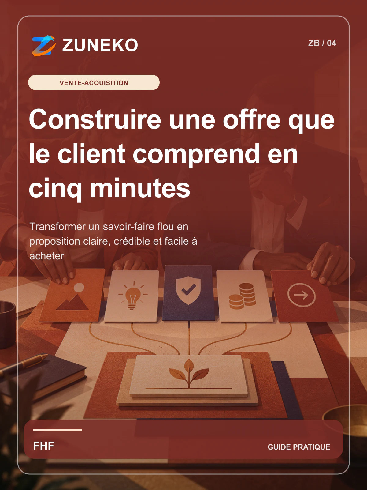 Couverture de Construire une offre que le client comprend en cinq minutes