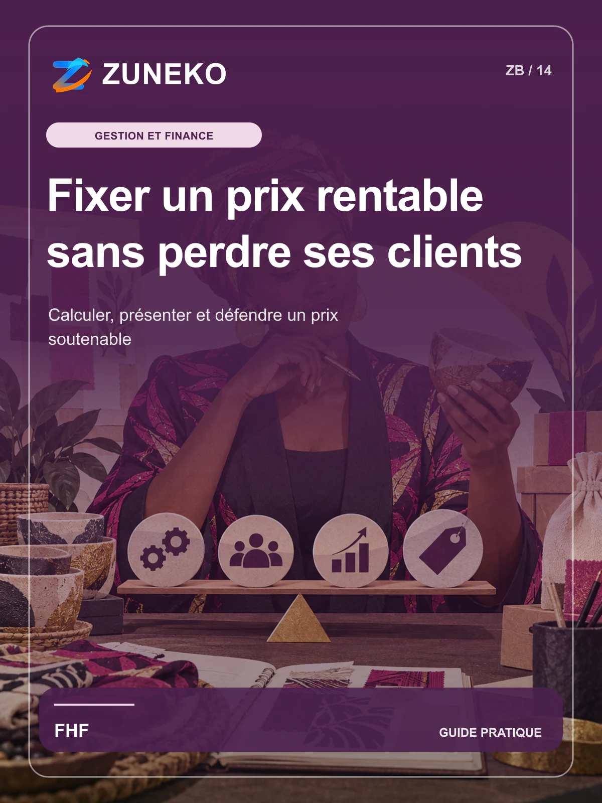 Couverture de Fixer un prix rentable sans perdre ses clients