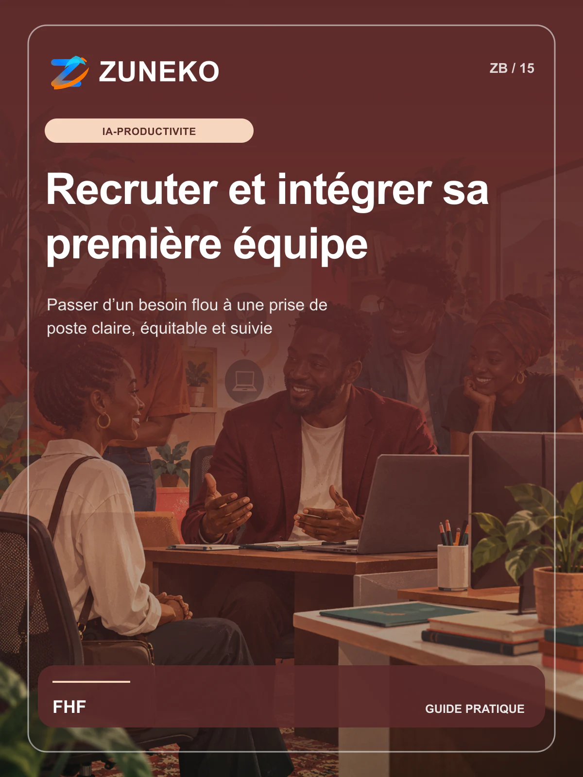 Couverture de Recruter et intégrer sa première équipe